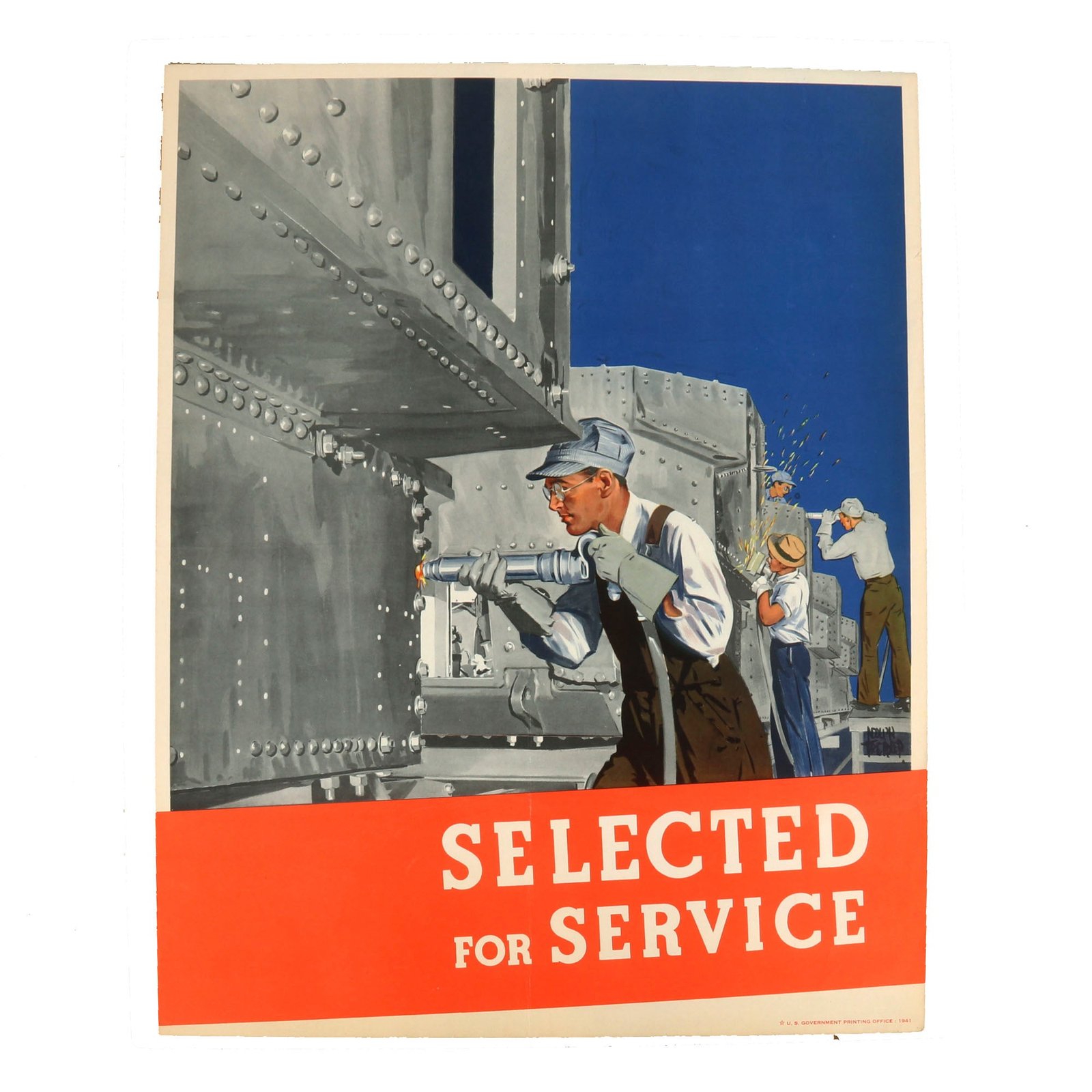 Buy Original U.S. WWII “Selected for Service” Shipbuilding Production Propaganda Poster - Dated 1941 - 21 x 26” | Original Firearms Antique For Sale