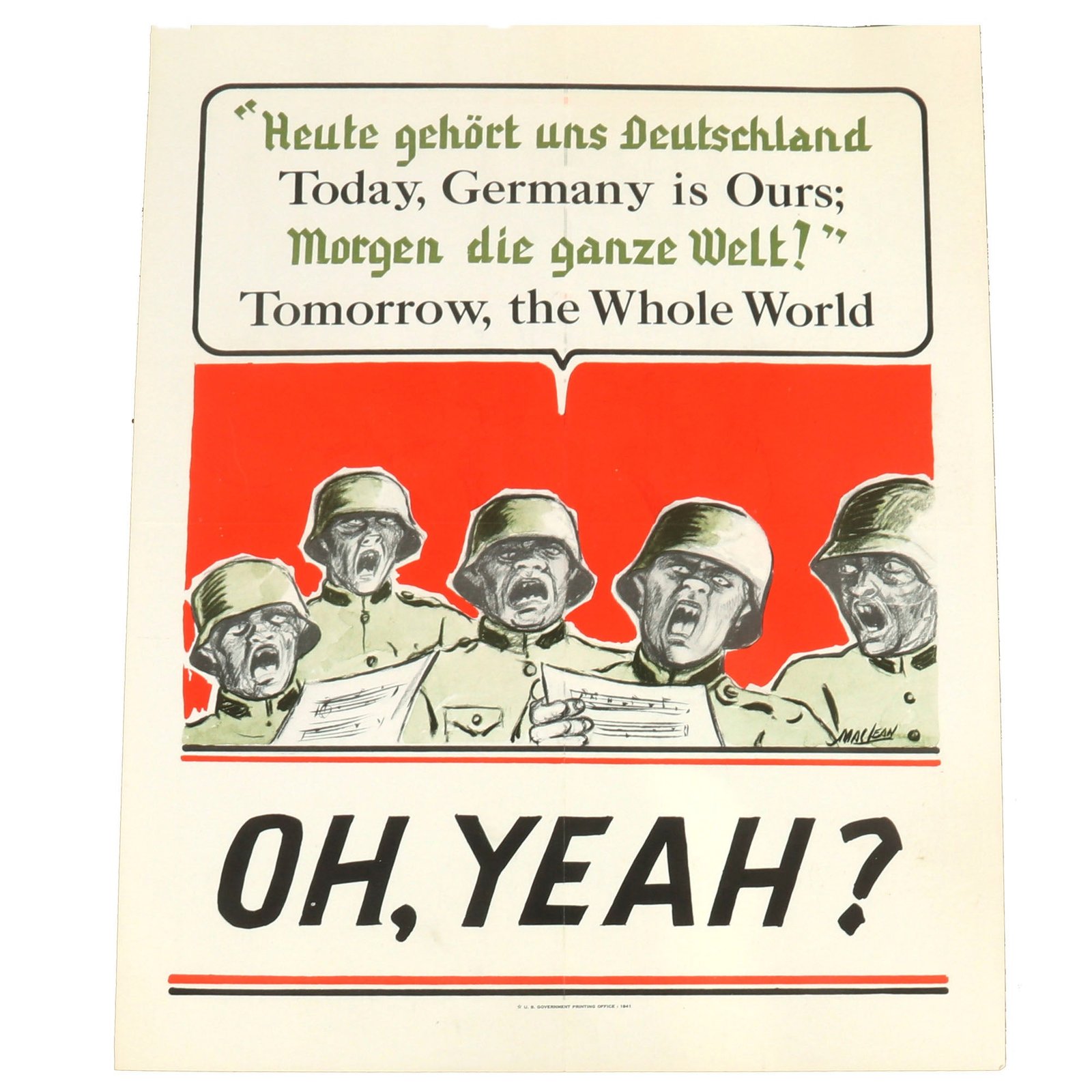 Buy Original U.S. WWII "Today Germany Is Ours, Tomorrow the Whole World...Oh Yeah?" Propaganda Poster - 16 x 20” | Original Firearms Antique For Sale