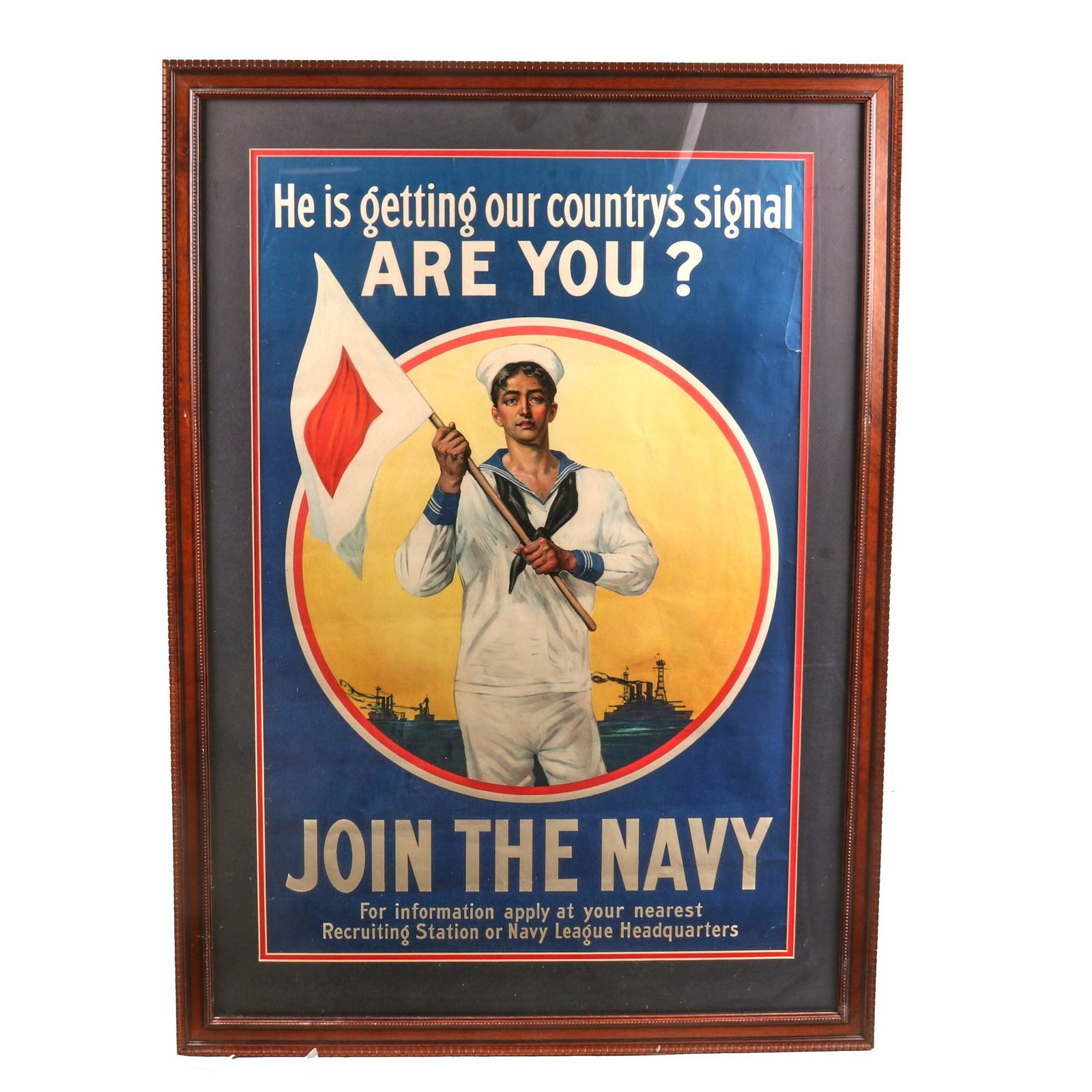 Buy Original U.S. WWI Framed Navy League “He is Getting our Country’s Signal, ARE YOU?” Navy Recruitment Poster - Rare - 27 x 37½” | Original Firearms Antique For Sale