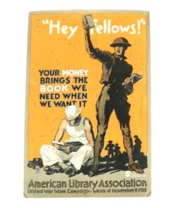 Buy Original U.S. Post WWI United War Work Campaign “Hey Fellows!” American Library Association Fundraising Poster - 20” x 30” | Original Firearms Antique For Sale