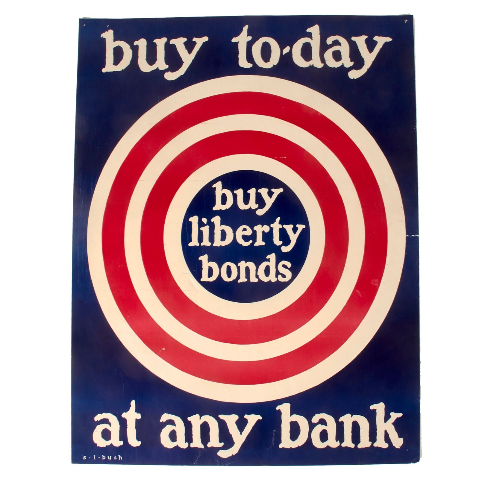 Buy Original U.S. WWI Liberty Bonds “Buy To-Day at Any Bank” Propaganda Poster - 22¼ x 28¼” | Original Firearms Antique For Sale