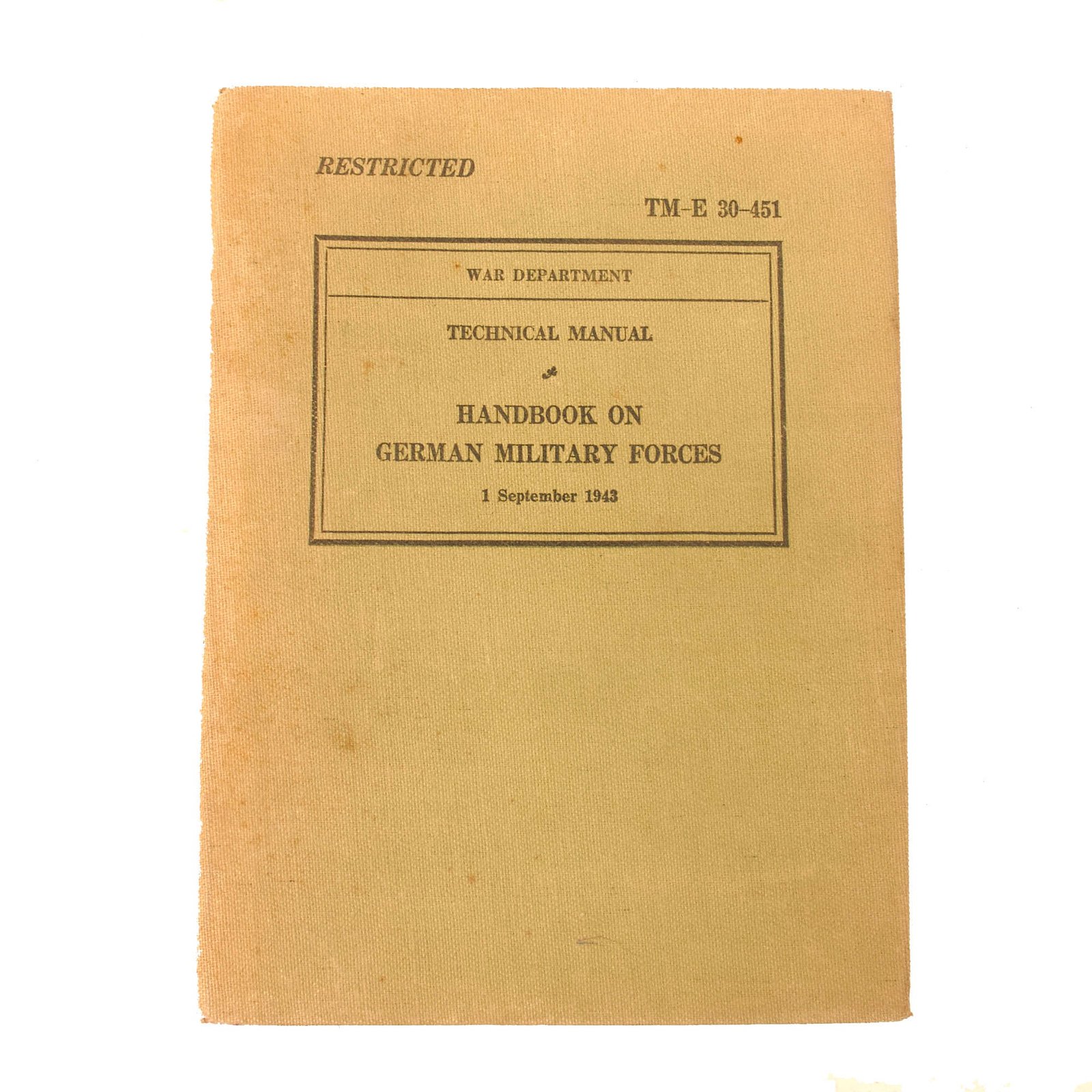 Buy Original U.S. WWII Enemy Technical Manual For German Military Forces - Dated 1 September 1943 | Original Firearms Antique For Sale