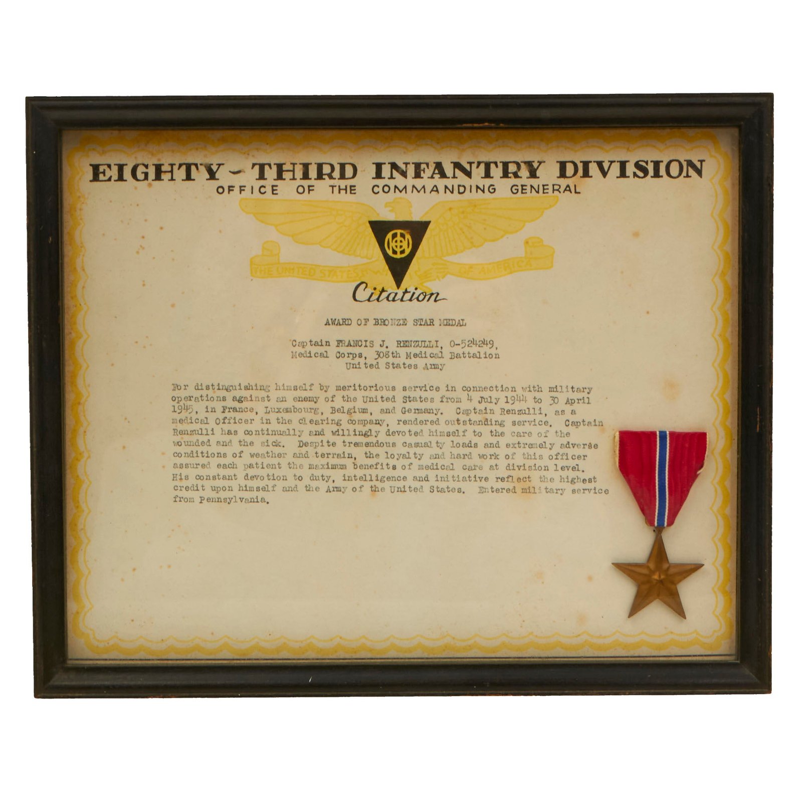 Buy Original U.S. WWII Framed 83rd Infantry Division Bronze Star & Citation Certificate Named to Captain Francis J. Renzulli, 308th Medical Battalion - 9¼ x 11¼” | Original Firearms Antique For Sale