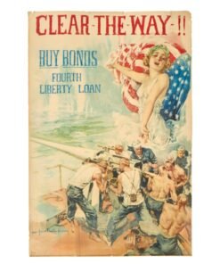 Original U.S. WWI 4th Liberty Loan “Clear the Way!!” Columbia Propaganda Poster by Howard Chandler Christy - 20 x 30”
