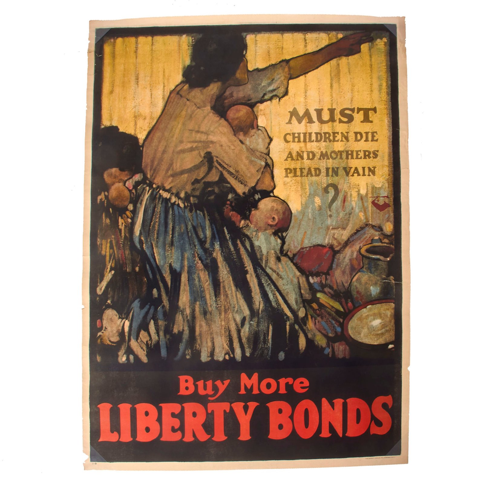 Buy Original U.S. WWI “Must Children Die And Mothers Plead In Vain?” Liberty Bond Poster Featuring Artwork By Walter H. Everett - 40” x 30” | Original Firearms Antique For Sale