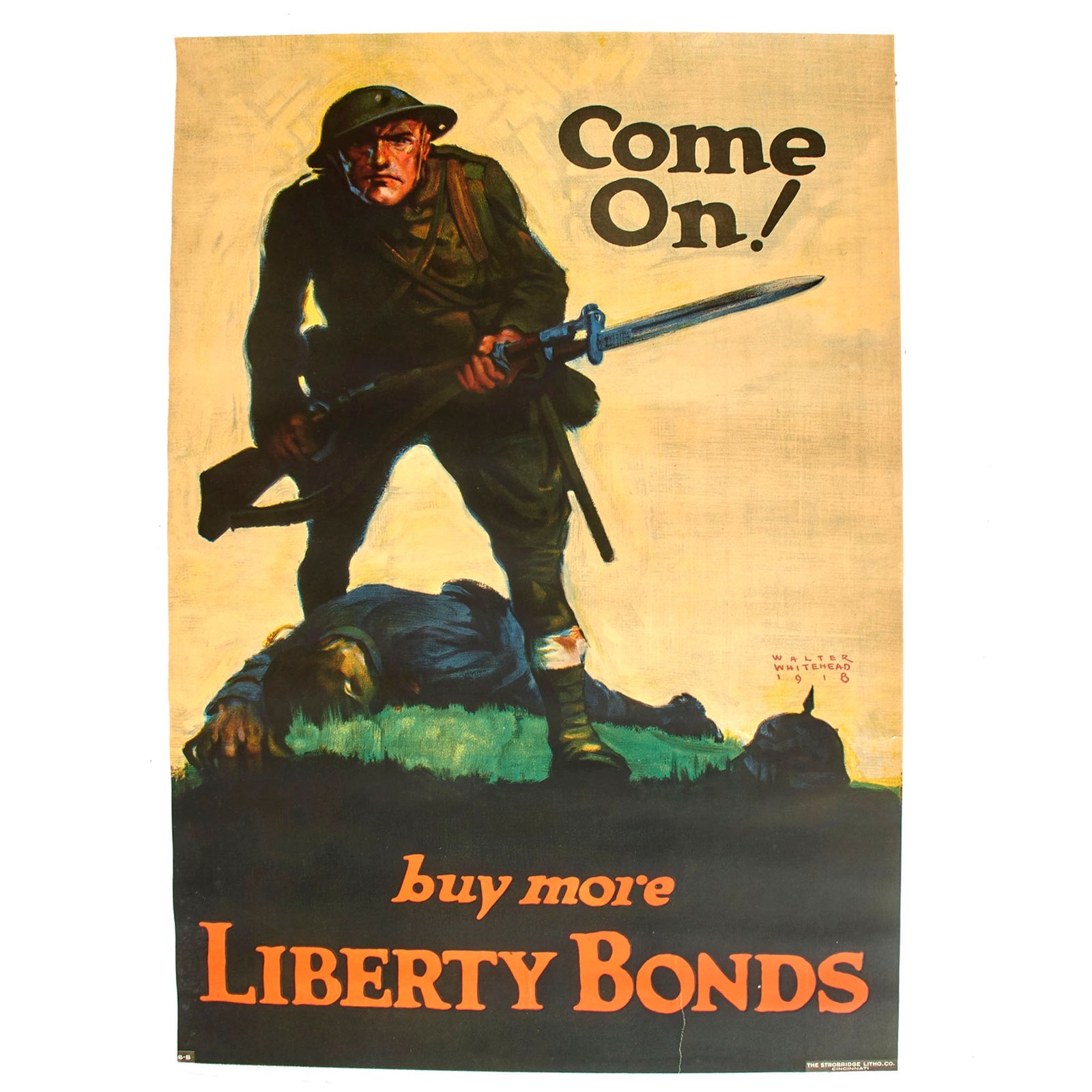 Original U.S. WWI 1918 Propaganda Poster, Come On! Buy More Liberty Bonds By Walter Whitehead - 20” x 30”