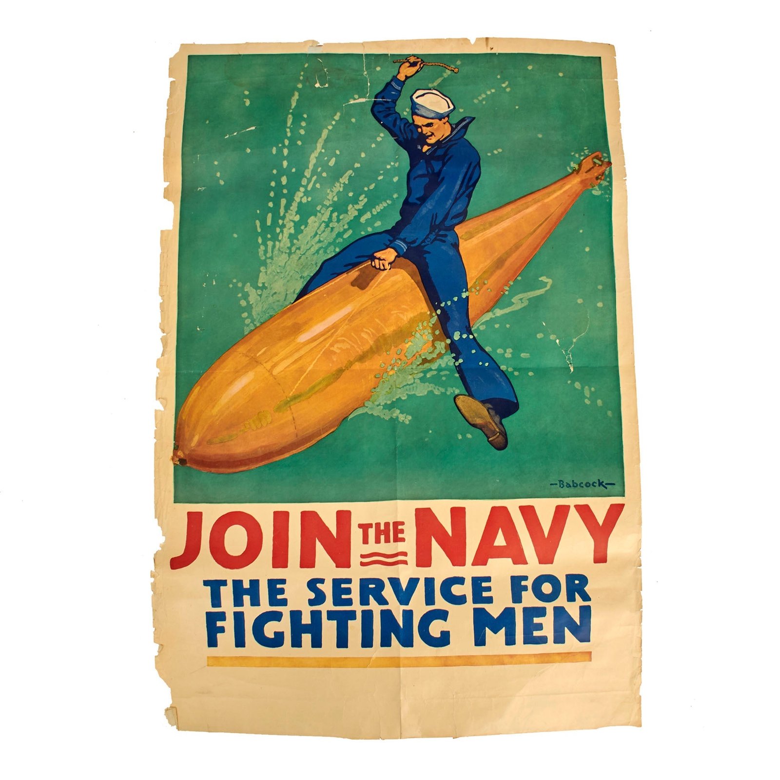 Buy Original U.S. WWI US Navy Recruitment Poster Featuring Sailor Riding Torpedo, Artwork By Richard Fayerweather Babcock - 42” x 28” | Original Firearms Antique For Sale