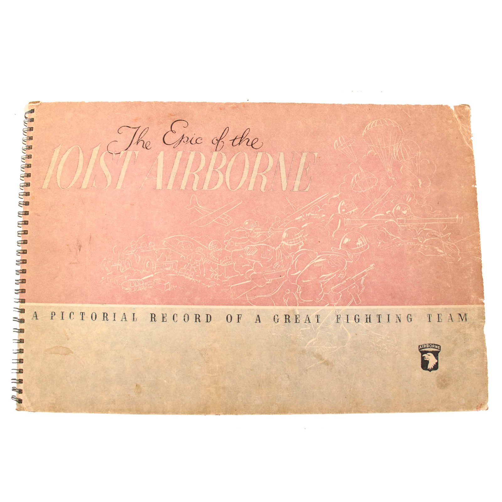 U.S. WWII 1945 Publication - The Epic of the 101st Airborne: A Pictorial Record of a Great Fighting Team