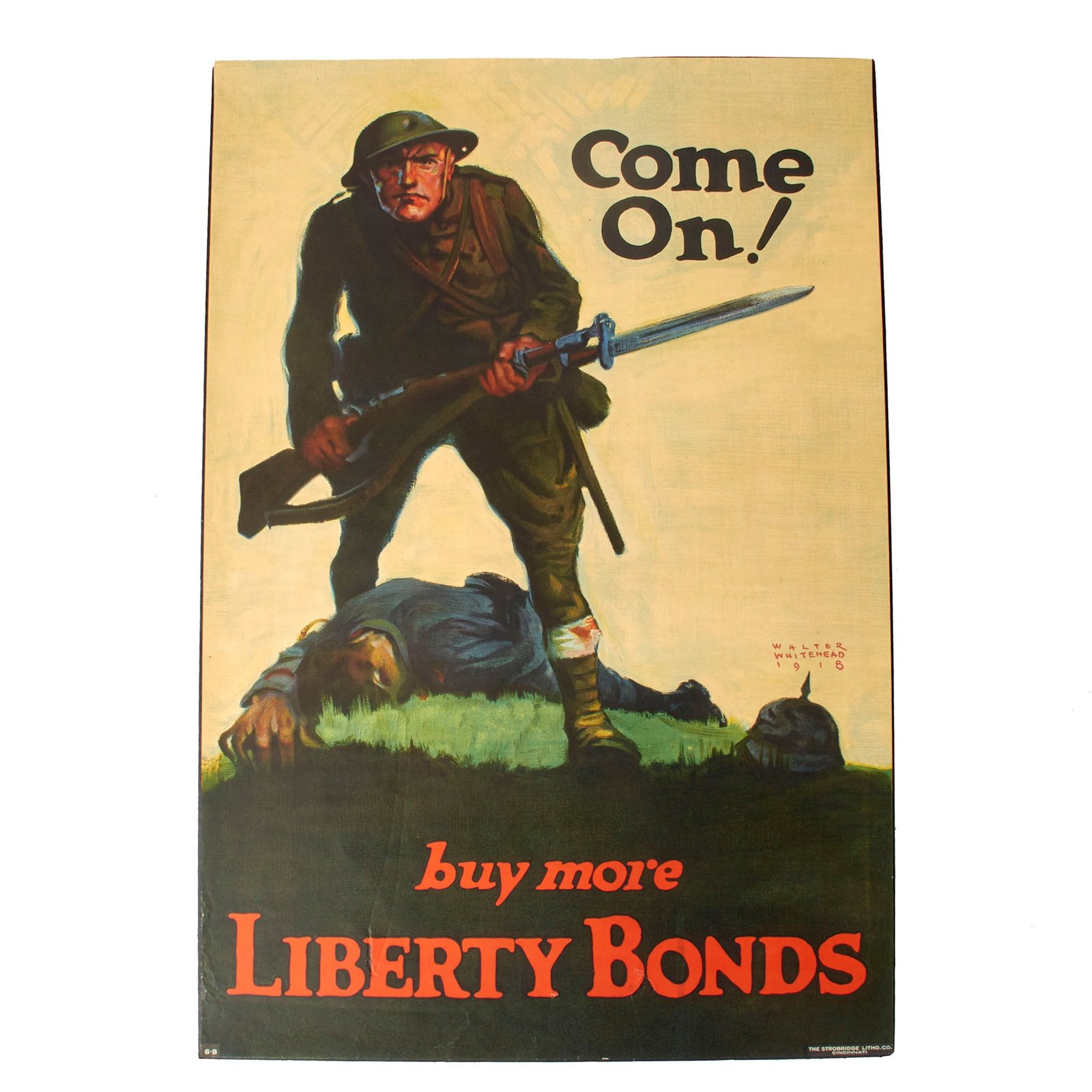 Buy Original U.S. WWI 1918 Propaganda Poster, Come On! Buy More Liberty Bonds By Walter Whitehead - 20” x 30” | Original Firearms Antique For Sale