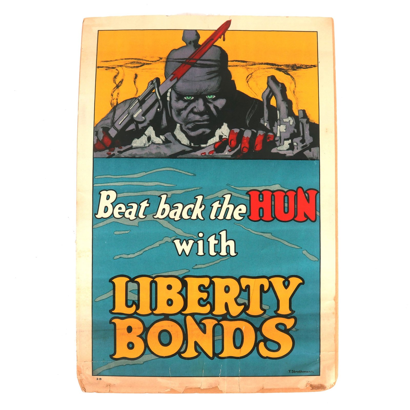 Buy Original U.S. WWI Liberty Bonds “Beat Back The Hun” Poster With Artwork By Federick Strothmann - 20” x 30” | Original Firearms Antique For Sale